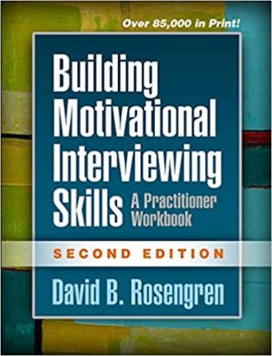 Building Motivational Interviewing Skills - A Practitioner Workbook (Second Edition) Format: PDF eTextbooks ISBN-13: 978-1462532063 ISBN-10: 9781462532063 Delivery: Instant Download Authors: David B. Rosengren Publisher: The Guilford Press