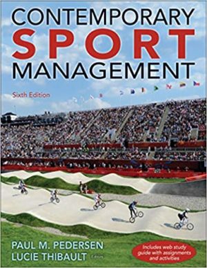 Contemporary Sport Management (Sixth Edition) Format: PDF eTextbooks ISBN-13: 978-1492550952 ISBN-10: 1492550957 Delivery: Instant Download Authors: Paul M. Pedersen Publisher: Human Kinetics