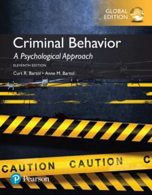 Criminal Behavior - A Psychological Approach (11th Edition) Format: PDF eTextbooks ISBN-13: 978-0134163741 ISBN-10: 0134163745 Delivery: Instant Download Authors: Curt Bartol Publisher: Pearson