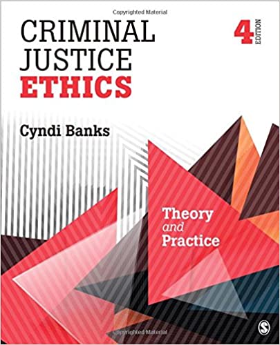 PDF | Criminal Justice Ethics - Theory And Practice (4th Edition) | TexTook