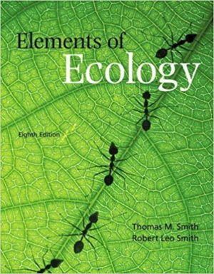 Elements of Ecology (8th Edition) Format: PDF eTextbooks ISBN-13: 978-0321736079 ISBN-10: 0321736079 Delivery: Instant Download Authors: Thomas M. Smith Publisher: Benjamin Cummings