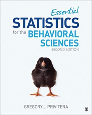 Essential Statistics for the Behavioral Sciences (2nd Edition) by Gregory J. Privitera Format: PDF eTextbooks ISBN-13: 978-1506386300 ISBN-10: 150638630X Delivery: Instant Download Authors: Gregory J. Privitera Publisher: SAGE