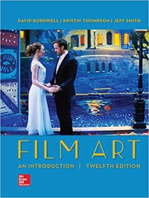 Film Art - An Introduction (12th Edition) Format: PDF eTextbooks ISBN-13: 978-1260056082 ISBN-10: 1260056082 Delivery: Instant Download Authors: David Bordwell Publisher: McGraw-Hill Higher Education