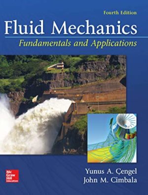 Fluid Mechanics - Fundamentals and Applications (4th Edition) Format: PDF eTextbooks ISBN-13: 978-1259696534 ISBN-10: 1259696537 Delivery: Instant Download Authors: Yunus Cengel Publisher: McGraw-Hill Education