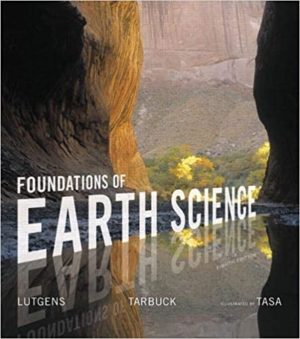 Foundations of Earth Science (Masteringgeology) 8th Edition Format: PDF eTextbooks ISBN-13: 978-0134184814 ISBN-10: 9780134184814 Delivery: Instant Download Authors: Frederick Lutgens Publisher: Pearson
