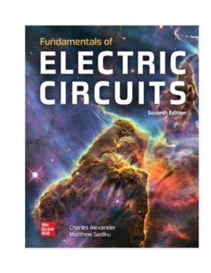 Fundamentals of Electric Circuits (7th Edition) Format: PDF eTextbooks ISBN-13: 9781260226409 ISBN-10: 1260226409 Delivery: Instant Download Authors: Charles Alexander, Matthew Sadiku Publisher: McGraw-Hill