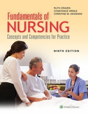 Fundamentals of Nursing - Concepts and Competencies for Practice (9th Edition) Format: PDF eTextbooks ISBN-13: 978-1975120429 ISBN-10: 1975120426 Delivery: Instant Download Authors: Ruth F Craven Publisher: LWW