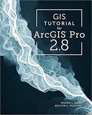 GIS Tutorial for ArcGIS Pro 2.8 (Fourth Edition) Format: PDF eTextbooks ISBN-13: 978-1589486805 ISBN-10: 1589486803 Delivery: Instant Download Authors: Wilpen L. Gorr Publisher: Esri Press