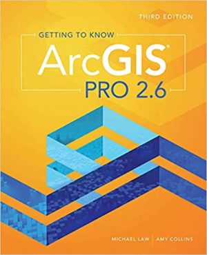 Getting to Know ArcGIS Pro 2.6 (3rd Edition) Format: PDF eTextbooks ISBN-13: 978-1589486355 ISBN-10: 1589486358 Delivery: Instant Download Authors: Michael Law Publisher: Esri Press