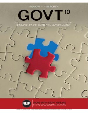 Govt10 - principles of American government (10th Edition) Format: PDF eTextbooks ISBN-13: 978-1337405294 ISBN-10: 1337405299 Delivery: Instant Download Authors: Edward I. Sidlow Publisher: Cengage