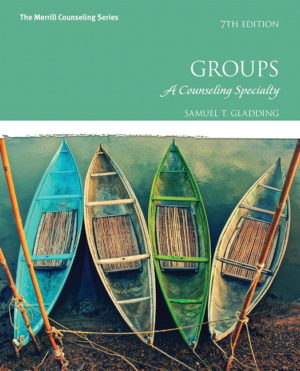 Groups - A Counseling Specialty (7th Edition) Format: PDF eTextbooks ISBN-13: 978-0133905205 ISBN-10: 0133905209 Delivery: Instant Download Authors: Samuel T. Gladding Publisher: Pearson