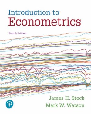 Introduction to Econometrics (4th Edition) Format: PDF eTextbooks ISBN-13: 978-0134461991 ISBN-10: 0134461991 Delivery: Instant Download Authors: James Stock Publisher: Pearson