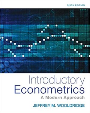 Introductory Econometrics - A Modern Approach (6th Edition) Format: PDF eTextbooks ISBN-13: 978-1305270107 ISBN-10: 130527010X Delivery: Instant Download Authors: Jeffrey M. Wooldridge Publisher: Cengage Learning