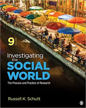 Investigating the Social World - The Process and Practice of Research (9th Edition) Format: PDF eTextbooks ISBN-13: 978-1506361192 ISBN-10: 9781506361192 Delivery: Instant Download Authors: Russell K. Schutt Publisher: SAGE