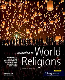 Invitation to World Religions (4th Edition) Format: PDF eTextbooks ISBN-13: 978-0197543788 ISBN-10: 0197543782 Delivery: Instant Download Authors: Jeffrey Brodd Publisher: Oxford University Press