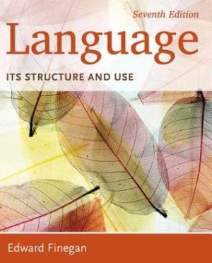 Language - Its Structure and Use (7th Edition) Format: PDF eTextbooks ISBN-13: 978-1285052458 ISBN-10: 1285052455 Delivery: Instant Download Authors: Edward Finegan Publisher: Cengage