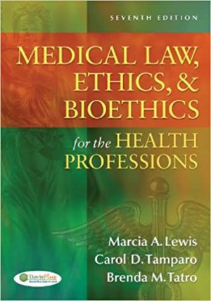 Law, Ethics, & Bioethics for the Health Professions (7th Edition) Format: PDF eTextbooks ISBN-13: 978-0803627062 ISBN-10: 978-0803627062 Delivery: Instant Download Authors: Marcia (Marti) Publisher: F.A. Davis