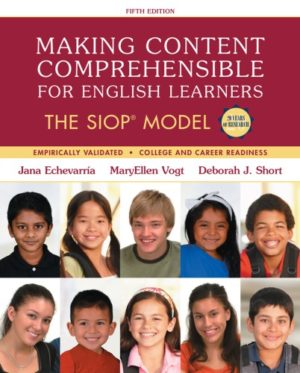 Making Content Comprehensible for English Learners - The SIOP Model (5th Edition) Format: PDF eTextbooks ISBN-13: 978-0134045238 ISBN-10: 0134045238 Delivery: Instant Download Authors: Jana Echevarria Publisher: Pearson