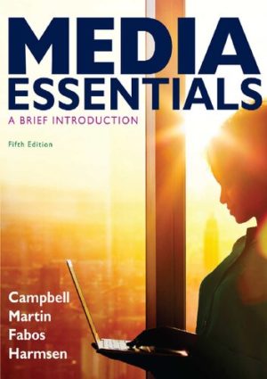 Media Essentials (Fifth Edition) Format: PDF eTextbooks ISBN-13: 978-1319208172 ISBN-10: 1319208177 Delivery: Instant Download Authors: Richard Campbell Publisher: Bedford/St. Martin's