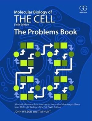 Molecular Biology of the Cell - The Problems Book (6th Edition) Format: PDF eTextbooks ISBN-13: 978-0815344537 ISBN-10: 0815344538 Delivery: Instant Download Authors: Tim Hunt, John Wilson Publisher: W. W. Norton & Company