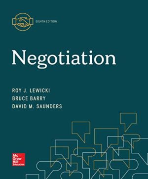 Negotiation (8th Edition) by Roy Lewicki Format: PDF eTextbooks ISBN-13: 9781260043648 ISBN-10: 1260043649 Delivery: Instant Download Authors: Roy Lewicki Publisher: McGraw-Hill