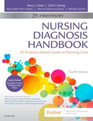Nursing Diagnosis Handbook - An Evidence-Based Guide to Planning Care (12th Edition) Format: PDF eTextbooks ISBN-13: 978-0323551120 ISBN-10: 0323551122 Delivery: Instant Download Authors: Betty J Ackley, Gail B Ludwig Publisher: Mosby