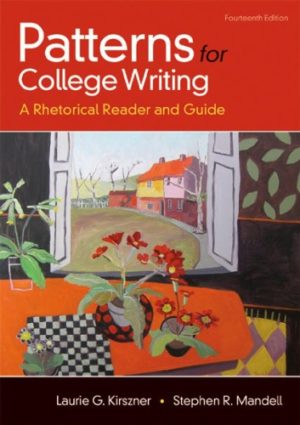 Patterns for College Writing - A Rhetorical Reader and Guide (14th Edition) Format: PDF eTextbooks ISBN-13: 978-1319056674 ISBN-10: 1319056679 Delivery: Instant Download Authors: Laurie Kirszner Publisher: Bedford/St. Martin's