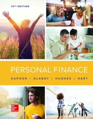 Personal Finance (13th Edition) by Jack Kapoor Format: PDF eTextbooks ISBN-13: 978-1260013993 ISBN-10: 1260013995 Delivery: Instant Download Authors: Jack Kapoor Publisher: McGraw-Hill Education