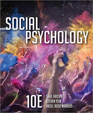 Social Psychology (10th Edition) by Saul Kassin Format: PDF eTextbooks ISBN-13: 978-1305580220 ISBN-10: 1305580222 Delivery: Instant Download Authors: Saul Kassin Publisher: Cengage