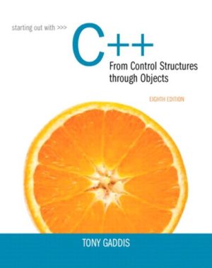 Starting Out with C++ from Control Structures to Objects (8th Edition) Format: PDF eTextbooks ISBN-13: 978-0133769395 ISBN-10: 0133769399 Delivery: Instant Download Authors: Tony Gaddis Publisher: Pearson
