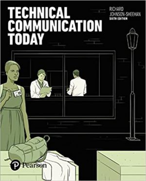 Technical Communication Today (6th Edition) Format: PDF eTextbooks ISBN-13: 978-0134425733 ISBN-10: 0134425731 Delivery: Instant Download Authors: Johnson-Sheehan Richard Publisher: Pearson