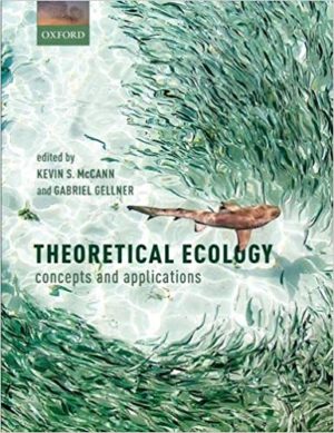 Theoretical Ecology - concepts and applications Format: PDF eTextbooks ISBN-13: 978-0198824299 ISBN-10: 0198824297 Delivery: Instant Download Authors: Kevin S. McCann Publisher: Oxford University Press