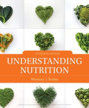 Understanding Nutrition (15th Edition) Format: PDF eTextbooks ISBN-13: 978-1337881500 ISBN-10: 1337881503 Delivery: Instant Download Authors: Whitney Robles Publisher: CENGAGE