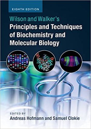 Wilson and Walker's Principles and Techniques of Biochemistry and Molecular Biology (8th Edition) Format: PDF eTextbooks ISBN-13: 978-1316614761 ISBN-10: 131661476X Delivery: Instant Download Authors: Andreas Hofmann Publisher: Cambridge University Press