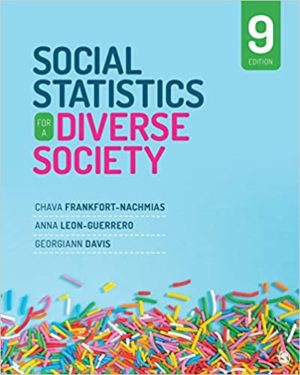 Social Statistics for a Diverse Society (9th Edition) Format: PDF eTextbooks ISBN-13: 978-1544339733 ISBN-10: 1544339739 Delivery: Instant Download Authors: Chava Frankfort-Nachmias Publisher: SAGE Publications